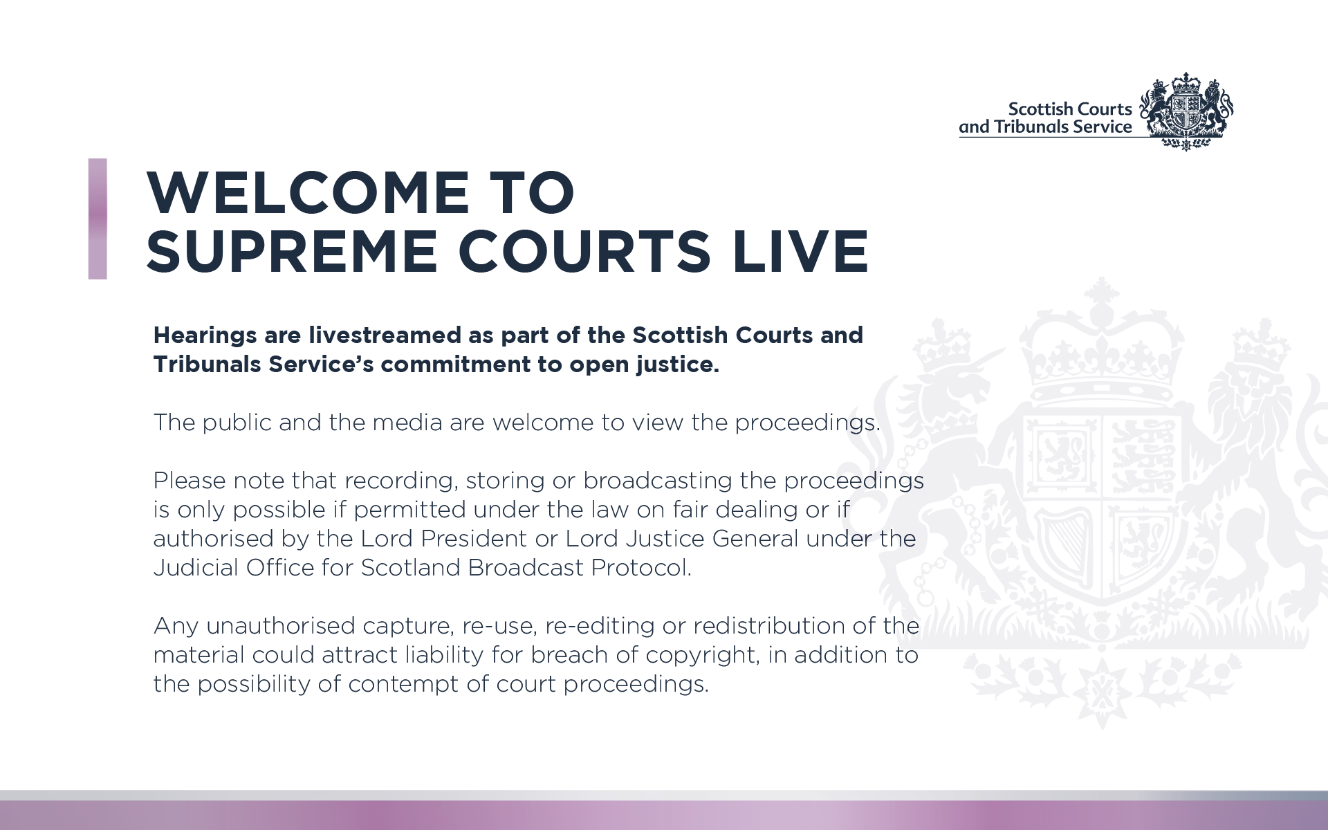 Welcome. Hearings are livestreamed as part of the SCTS's commitment to open justice.