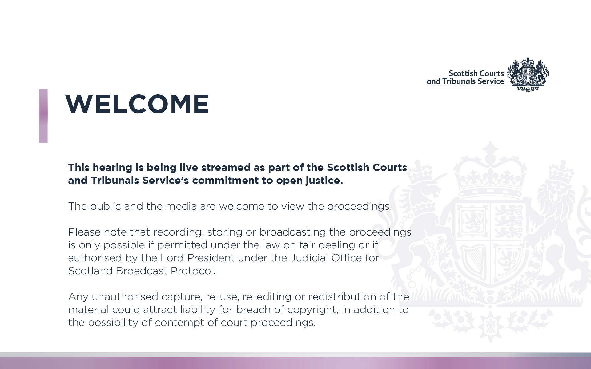 Welcome. This hearing is being livestreamed as part of the commitment to open justice.